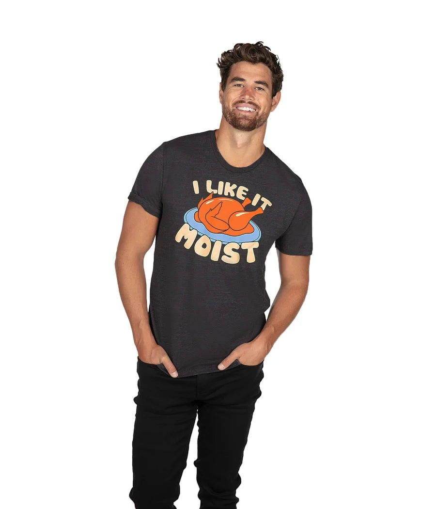 Men's I Like It Moist Turkey Tee